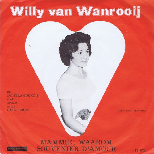 Willy van Wanrooij - Mammie Waarom 03368 17308 Vinyl Singles Goede Staat