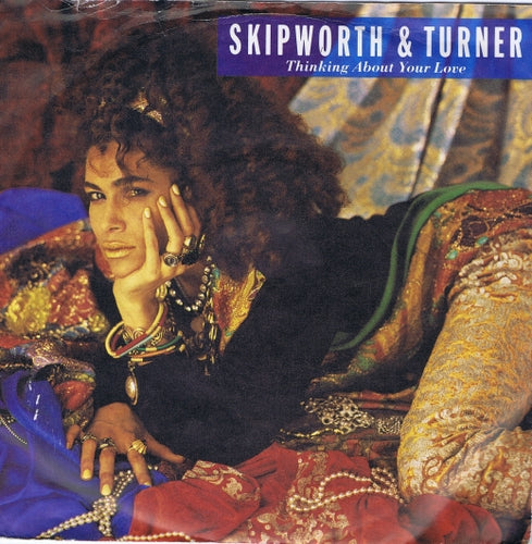 Skipworth & Turner - Thinking About Your Love 03447 36072 Vinyl Singles Goede Staat