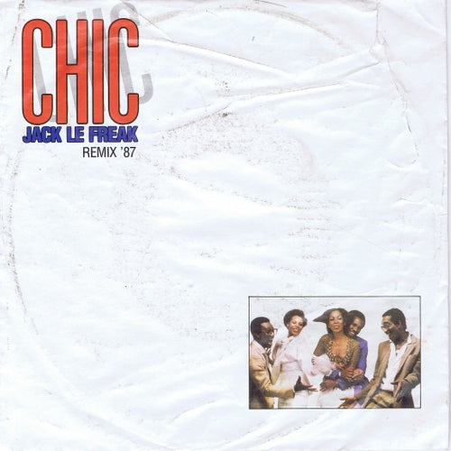 Chic - Jack Le Freak (Extended Remix '87) Vinyl Singles VINYLSINGLES.NL