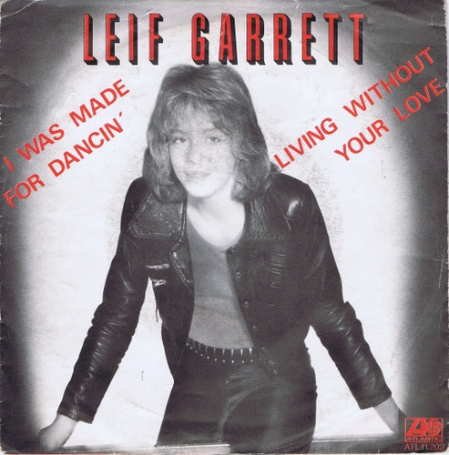 Leif Garrett - I Was Made For Dancin' 03517 29676 Vinyl Singles Goede Staat