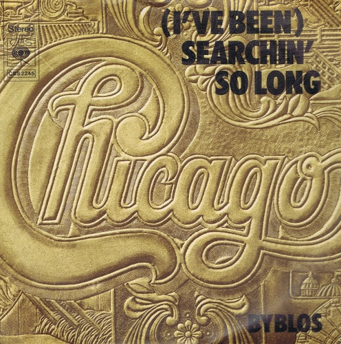 Chicago - (I've Been) Searchin' So Long Vinyl Singles VINYLSINGLES.NL
