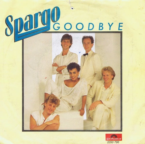 Spargo - Goodbye 03848 04110 16494 21920 09926 16649 Vinyl Singles VINYLSINGLES.NL