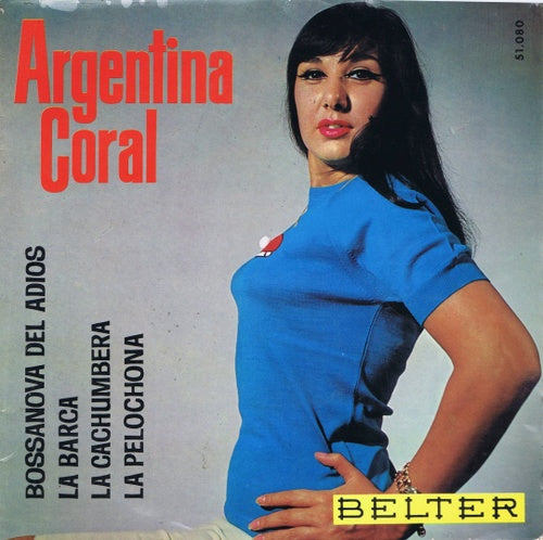 Argentina Coral - Bossanova Del Adios (EP) 03857 Vinyl Singles EP VINYLSINGLES.NL