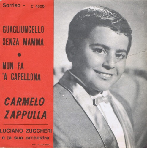 Carmelo Zappulla - Guagliuncello senza mamma 03911 Vinyl Singles VINYLSINGLES.NL