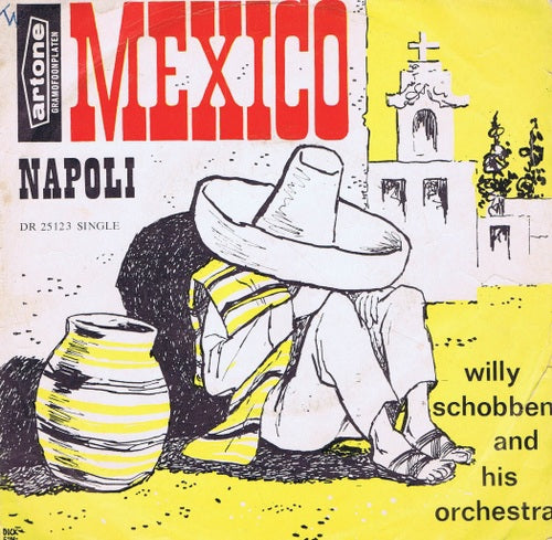 Willy Schobben - Mexico 29553 33012 Vinyl Singles VINYLSINGLES.NL