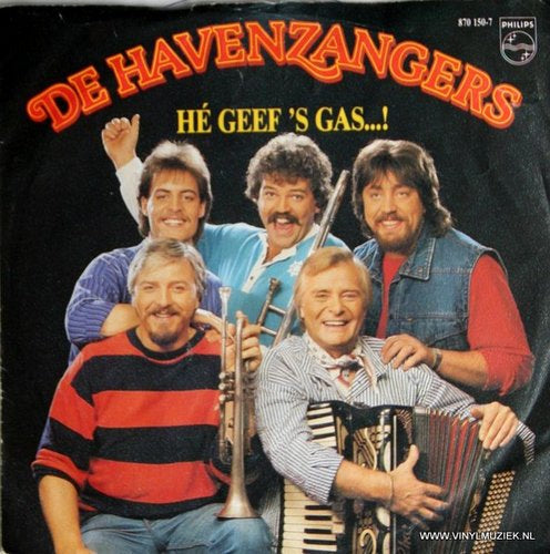 Havenzangers - Hé Geef 's Gas 14169 Vinyl Singles Goede Staat