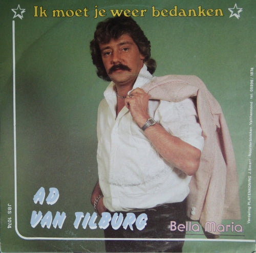 Ad van Tilburg - Ik Moet Je Weer Bedanken 05153 Vinyl Singles Goede Staat