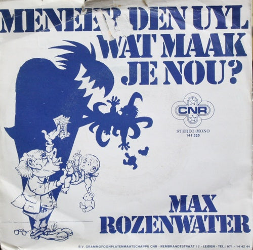 Max Rozenwater - Meneer Den Uyl Wat Maak Je Nou 05934 Vinyl Singles VINYLSINGLES.NL