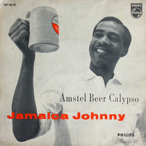 Jamaica Johnny - Amstel beer calypso 06553 Vinyl Singles VINYLSINGLES.NL