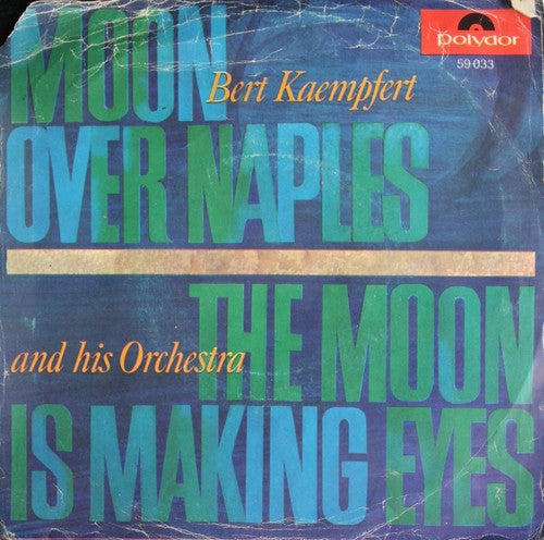 Bert Kaempfert - Moon Over Naples 31083 Vinyl Singles Goede Staat