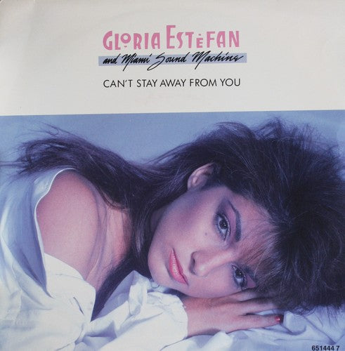 Gloria Estefan And Miami Sound Machine - Can't Stay Away From You Vinyl Singles VINYLSINGLES.NL