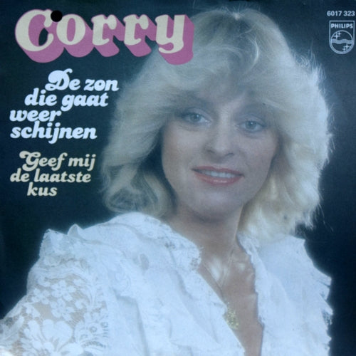 Corry - De Zon Die Gaat Weer Schijnen 07186 24973 27193 31084 Vinyl Singles VINYLSINGLES.NL