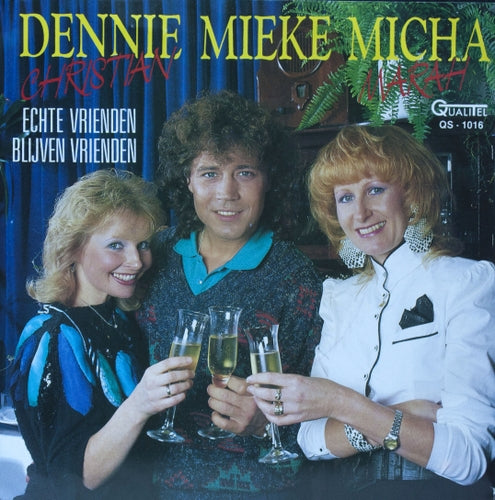 Dennie Christian Mieke Micha Marah - Echte Vrienden Blijven 07179 Vinyl Singles Goede Staat