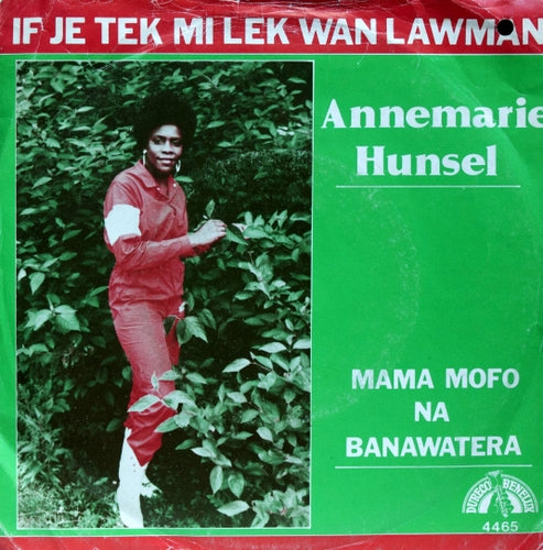 Anne-Marie Hunsel - If Je Tek Mi Lek Wan Lawman 07185 Vinyl Singles VINYLSINGLES.NL