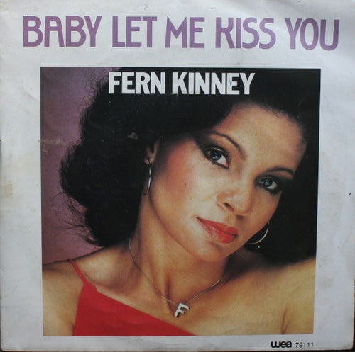 Fern Kinney - Baby Let Me Kiss You 07349 Vinyl Singles VINYLSINGLES.NL