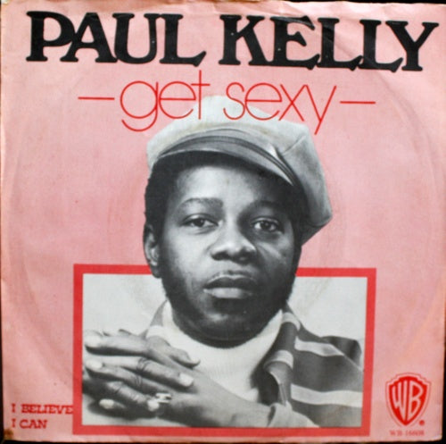 Paul Kelly - Get Sexy 07417 Vinyl Singles VINYLSINGLES.NL