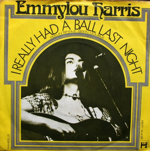 Emmylou Harris - I Really Had A Ball Last Night Vinyl Singles VINYLSINGLES.NL
