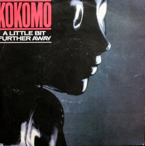 Kokomo - A Little Bit Further Away 11504 12089 Vinyl Singles VINYLSINGLES.NL