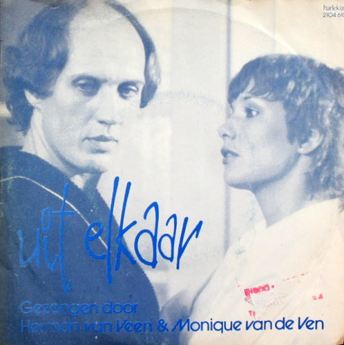 Herman Van Veen & Monique Van De Ven - Uit Elkaar 18076 Vinyl Singles Goede Staat