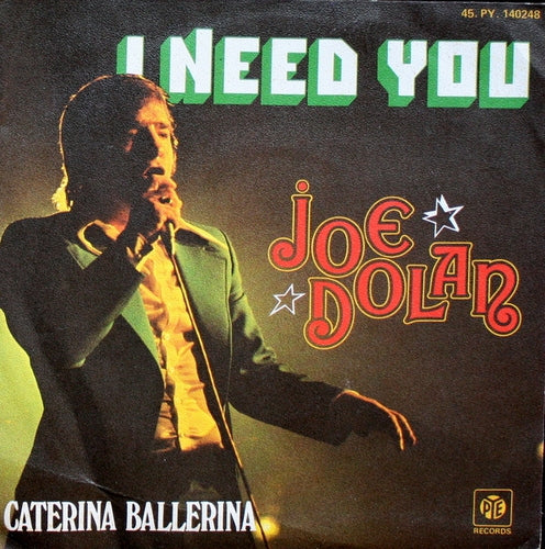 Joe Dolan - I Need You 07851 18918 19789 05813 08368 12750 Vinyl Singles Goede Staat