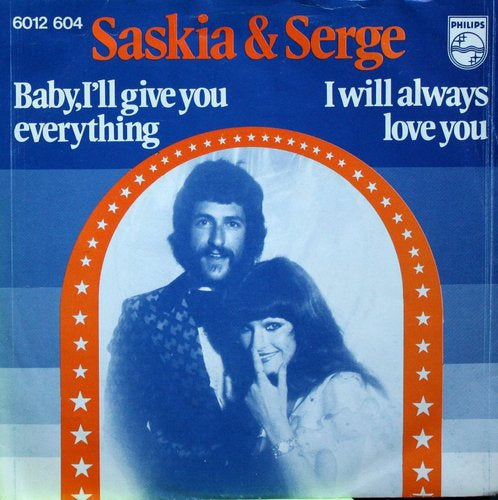 Saskia & Serge - Baby I'll Give You Everything 26689 08188 11448 16734 17140 22718 Vinyl Singles Goede Staat