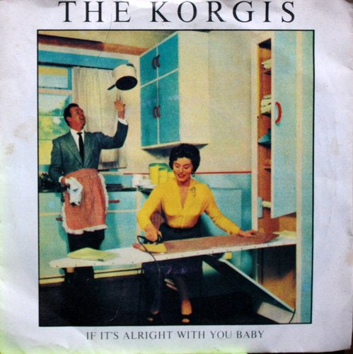 Korgis - If It's Alright With You Baby 08405 Vinyl Singles Goede Staat