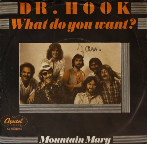 Dr. Hook - What Do You Want 08705 18247 Vinyl Singles Goede Staat