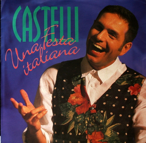 Castelli - Una Festa Italiana 08707 Vinyl Singles Goede Staat