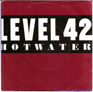 Level 42 - Hot Water 01657 Vinyl Singles VINYLSINGLES.NL