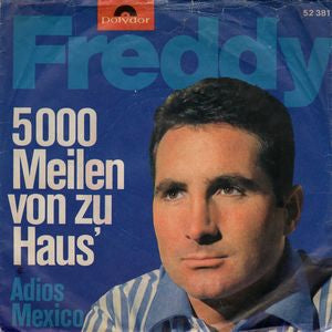 Freddy - 5000 Meilen Von Zu Haus 09586 Vinyl Singles VINYLSINGLES.NL