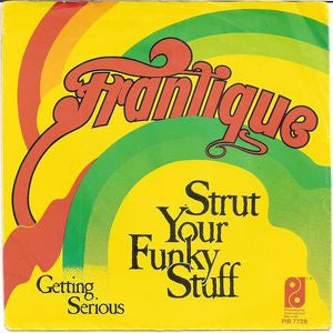 Frantique - Strut Your Funky Stuff 06318 Vinyl Singles Goede Staat