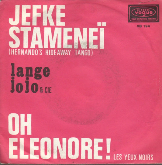 Lange Jojo & Cie - Jefke Stamenei (Hernando's Hideway Tango) 09619 37212 Vinyl Singles Goede Staat