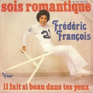 Frederic Francois - Sois Romantique 09658 Vinyl Singles VINYLSINGLES.NL