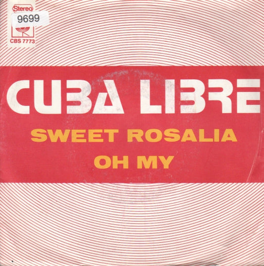 Cuba Libre - Sweet Rosalia 09699 Vinyl Singles Goede Staat