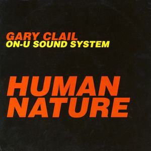 Gary Clail & On-U Sound System - Human Nature 09700 Vinyl Singles Goede Staat