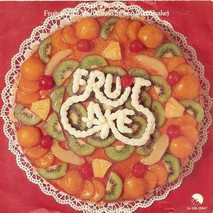 Fruitcake - Fruitcake 09826 Vinyl Singles Goede Staat