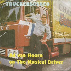 Ad van Hoorn En The Musical Driver - Truckers Gebed 09927 Vinyl Singles VINYLSINGLES.NL