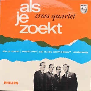 Cross Quartet - Als Je Zoekt (EP) 18086 09931 18643 Vinyl Singles EP VINYLSINGLES.NL