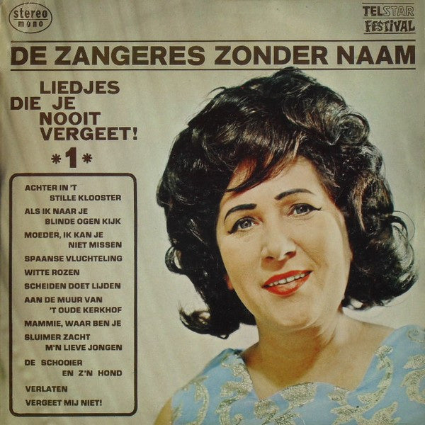 Zangeres Zonder Naam - Liedjes Die Je Nooit Vergeet (LP) Vinyl LP Vinyl Very Good (VG) <br> Hoes Good Plus (G+)
