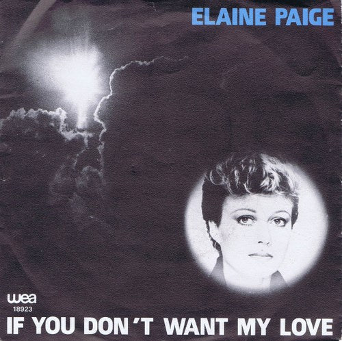 Elaine Paige - If You Don't Want My Love 07018 Vinyl Singles VINYLSINGLES.NL