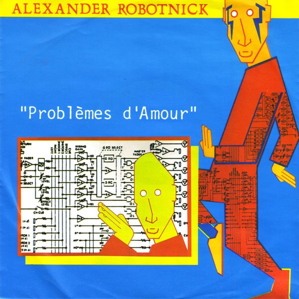 Alexander Robotnick  -  Problemes D'Amour 21799 Vinyl Singles Goede Staat