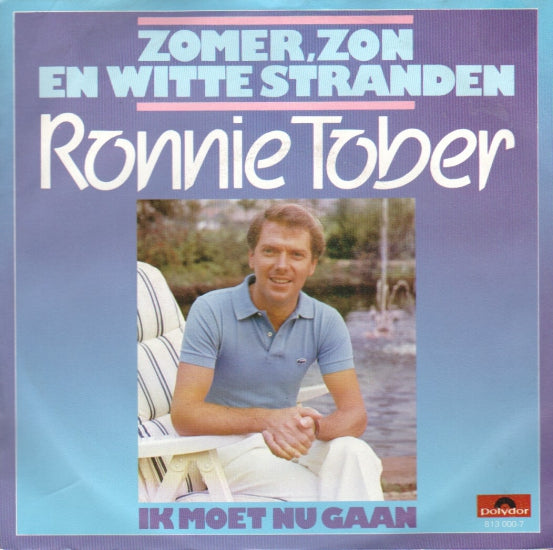 Ronnie Tober - Zomer, Zon En Witte Stranden 10041 Vinyl Singles Goede Staat