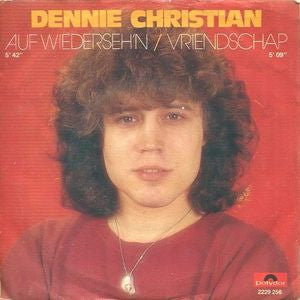 Dennie Christian - Auf Wiedersehn Vinyl Singles VINYLSINGLES.NL