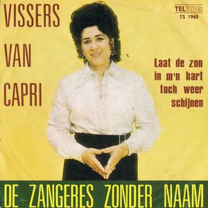 Zangeres Zonder Naam - Vissers Van Capri 18866 Vinyl Singles Goede Staat