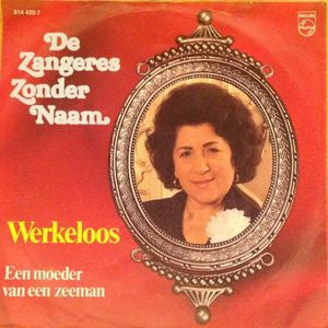 Zangeres Zonder Naam - Werkeloos 27144 00019 14861 28560 33414 34876 Vinyl Singles VINYLSINGLES.NL