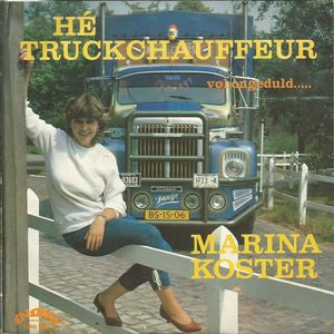Marina Koster - He Truckchauffeur Vinyl Singles VINYLSINGLES.NL