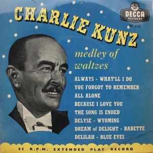 Charlie Kunz - Medley Of Waltzes 10217 Vinyl Singles Goede Staat