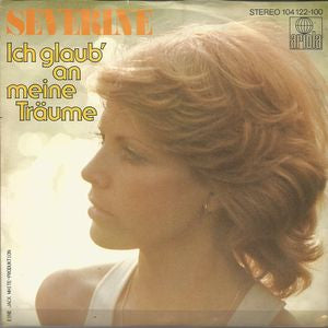 Severine - Ich Glaub' An Meine Traume Vinyl Singles VINYLSINGLES.NL