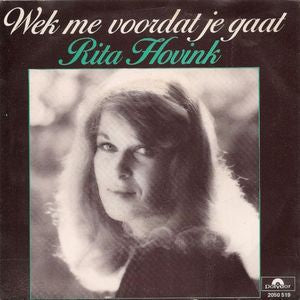 Rita Hovink - Wek Me Voordat Je Gaat 10338 07039 27941 Vinyl Singles VINYLSINGLES.NL
