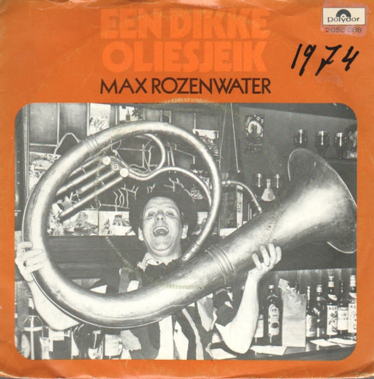 Max Rozenwater - Een Dikke Oliesjeik 10387 Vinyl Singles Goede Staat